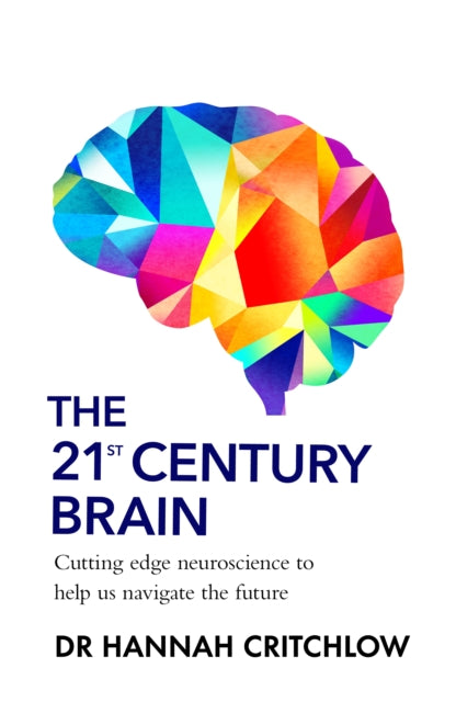 21st Century Brain By Critchlow, Hannah