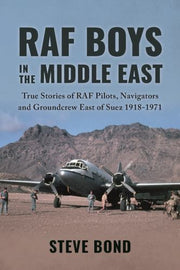Raf Boys In The Middle East By Bond, Steve