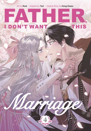 Father I Dont Want This Marriage Vol 4