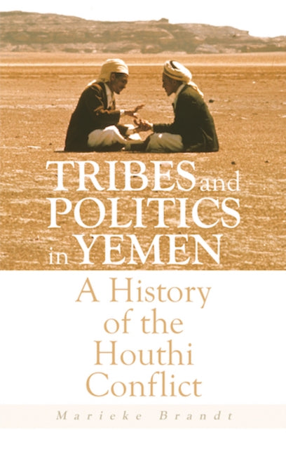 Tribes & Politics In Yemen