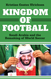 Kingdom Of Football By Coates Ulrichsen, K