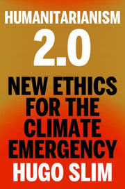 Humanitarianism 2.0 By Slim, Hugo