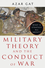 Military Theory & The Conduct Of War