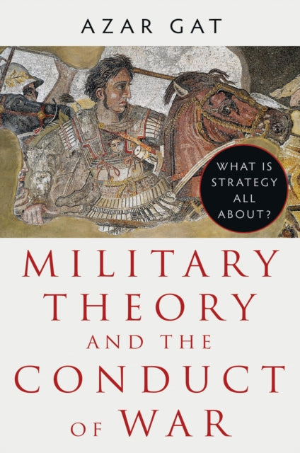 Military Theory & The Conduct Of War