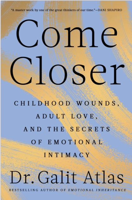 Come Closer By Atlas, Galit