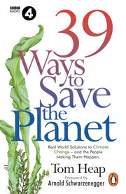39 Ways To Save The Planet