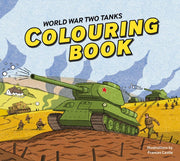 World War Two Tanks Colouring Book