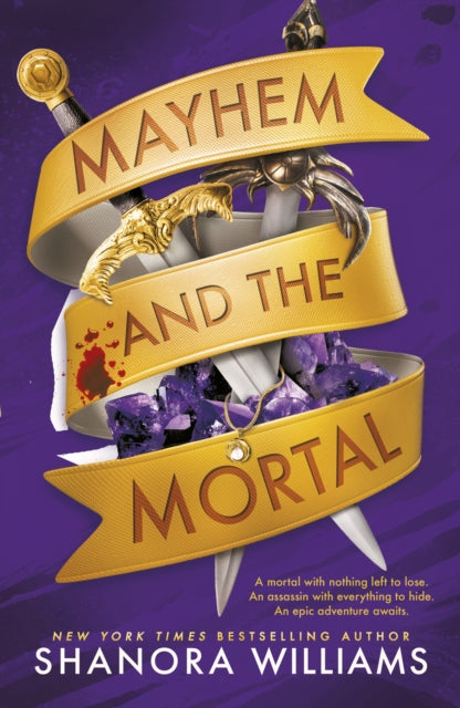 Mayhem & The Mortal By Williams, Shanora