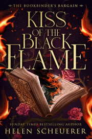 Kiss Of The Black Flame By Scheuerer, Helen