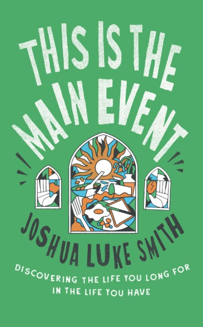 This Is The Main Event By Smith, Joshua Luke