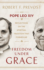 Freedom Under Grace By Xiv  Pope Leo