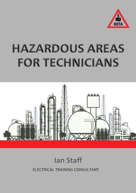 Hazardous Areas For Technicians By Staff, Ian