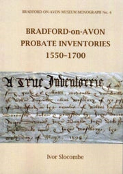 Bradford On Avon Probate Inventories 155 By Slocombe, Ivor