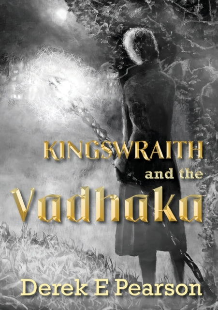 Kingswraith & The Vadhaka