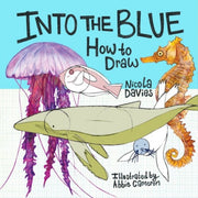 Into The Blue How To Draw Book