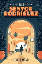 Tale Of Senyor Rodriguez