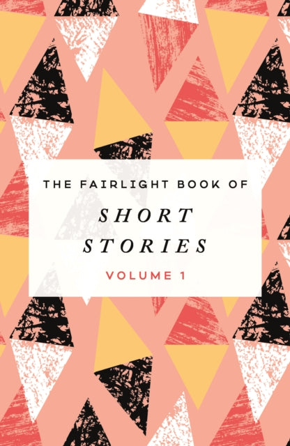Fairlight Books Of Short Stories