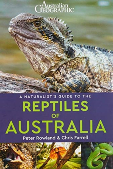 Naturalists Guide To The Reptiles Of Aus By Rowland, Peter