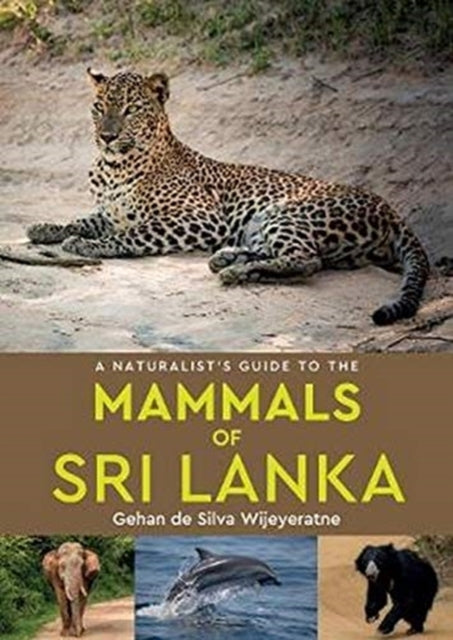 Naturalists Guide To The Mammals Of Sri By De Silva Wijeyeratne