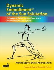Dynamic Embodiment Of The Sun Salutation