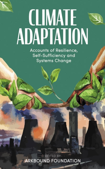 Climate Adaptations By Arkbound Foundation