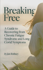 Breaking Free From Chronic Fatigue