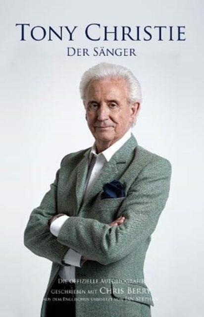 Tony Christie Der Sanger (german)