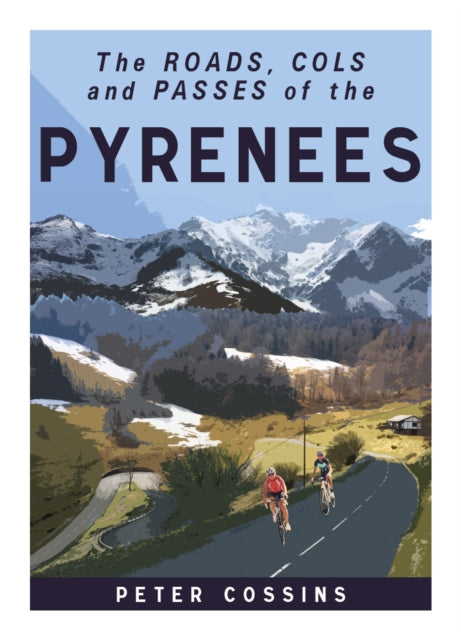 Cyclists Guide To The Pyrenees