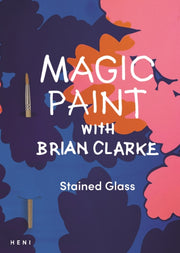 Magic Paint/brian Clarke Stained Glass