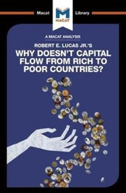 An Analysis Of Robert E. Lucas Jr.'s Why