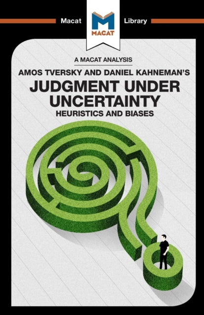 Judgment Under Uncertainty Heuristics &