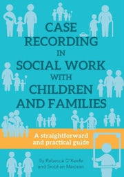 Case Recording In Social Work With Child