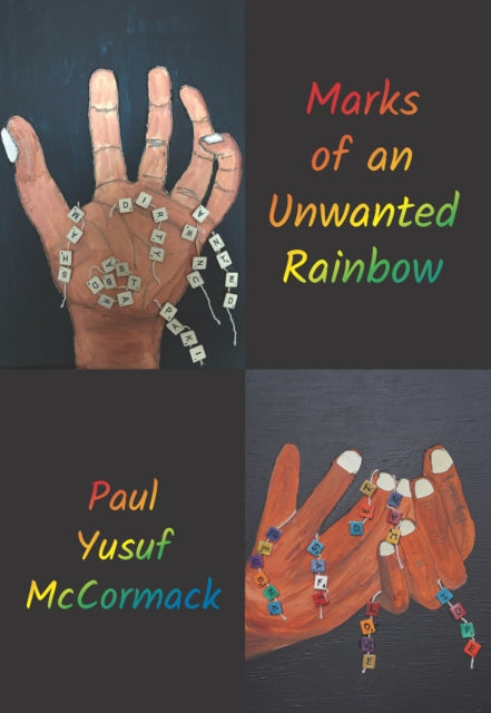 Marks Of An Unwanted Rainbow