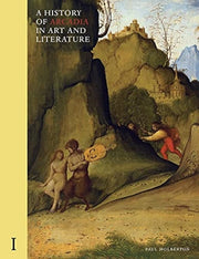 A History Of Arcadia In Art And Literat By Holberton, Paul