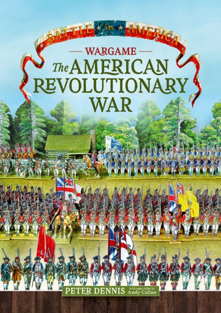 Wargame The American Revolutionary War By Dennis, P