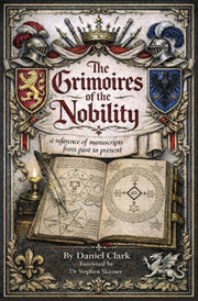 The Occult Libraries Of The Nobility By Daniel Clark