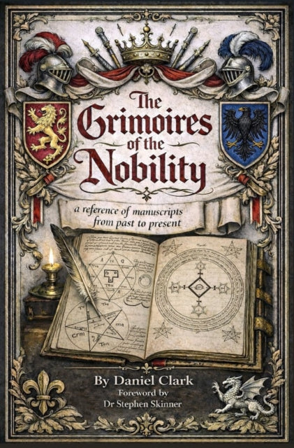 The Occult Libraries Of The Nobility By Daniel Clark