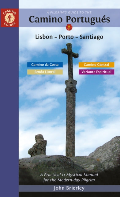 Pilgrims Guide To The Camino Portugues