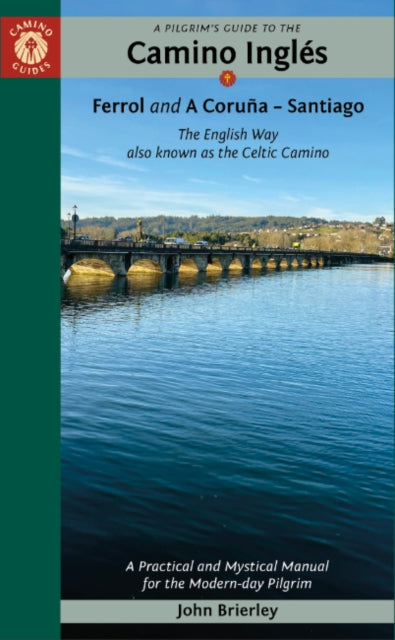 Pilgrims Guide To The Camino Ingls By Brierley, John