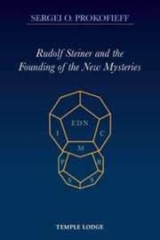 Rudolf Steiner And The Founding Of The By Prokofieff, Sergei .