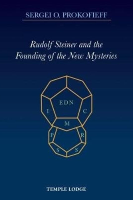 Rudolf Steiner And The Founding Of The By Prokofieff, Sergei .