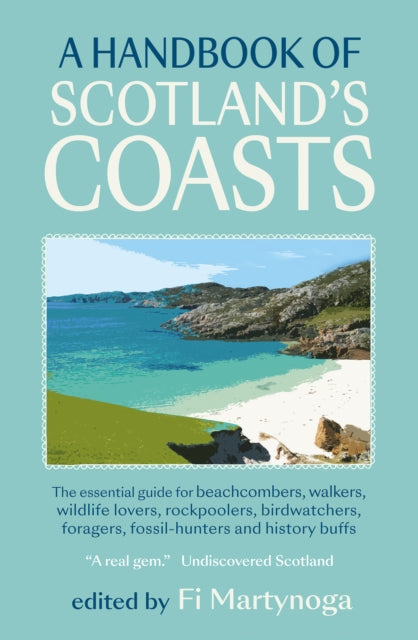 Handbook Of Scotlands Coasts By Martynoga, Fi (ed)
