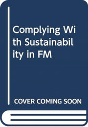 Complying With Sustainability In Fm