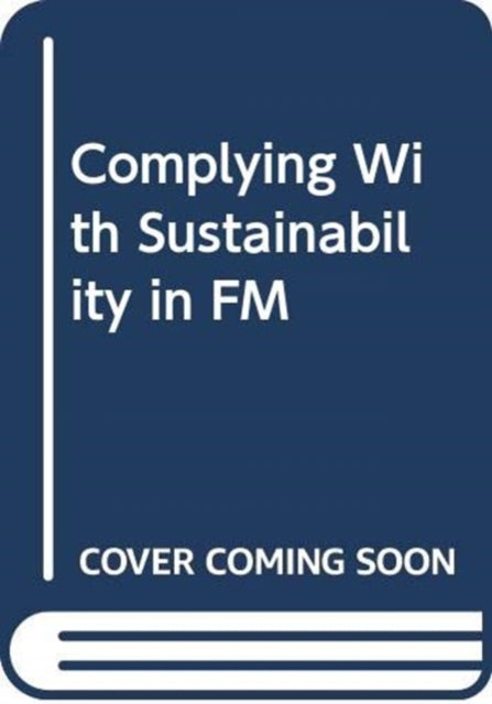 Complying With Sustainability In Fm