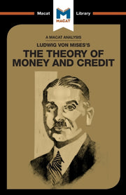 Ludwig Von Mises S The Theory Of Mo