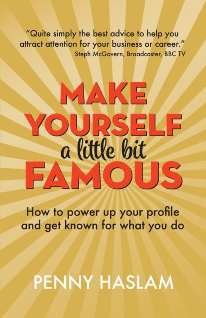 Make Yourself A Little Bit Famous