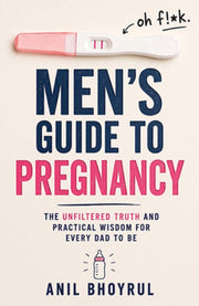 Mens Guide To Pregnancy By Bhoyrul, Anil