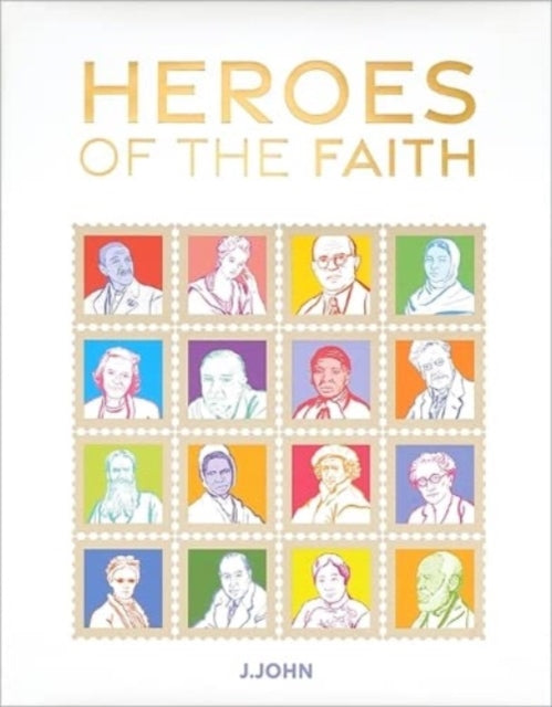 Heroes Of The Faith By John, J