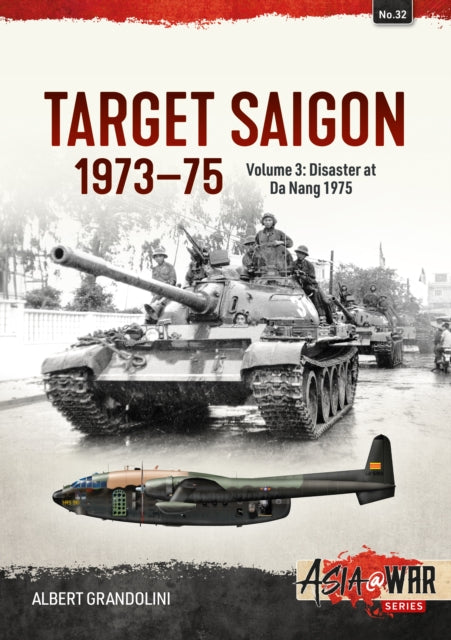 Target Saigon The Fall Of South Vietnam