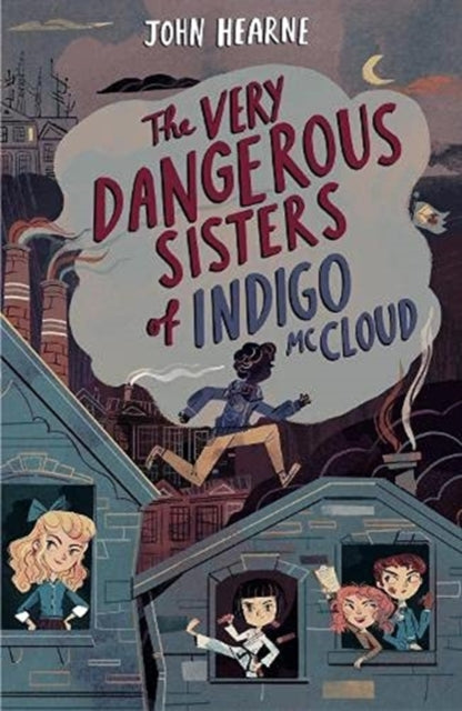Very Dangerous Sisters Of Indigo Mccloud By Hearne, John